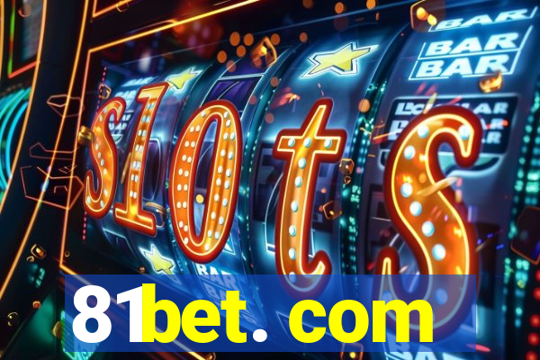 81bet. com